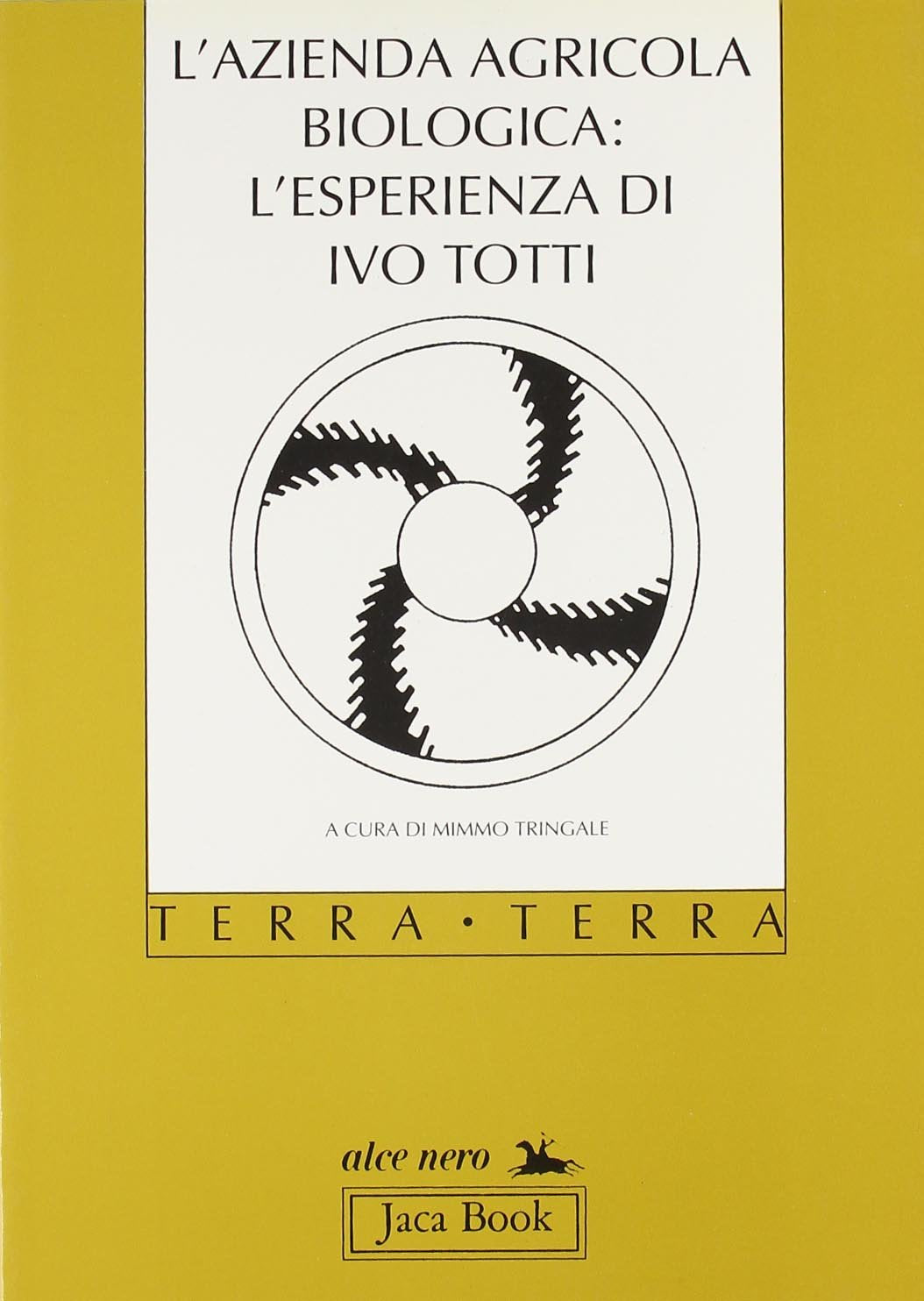 L'azienda agricola biologica: l'esperienza di Ivo Totti book