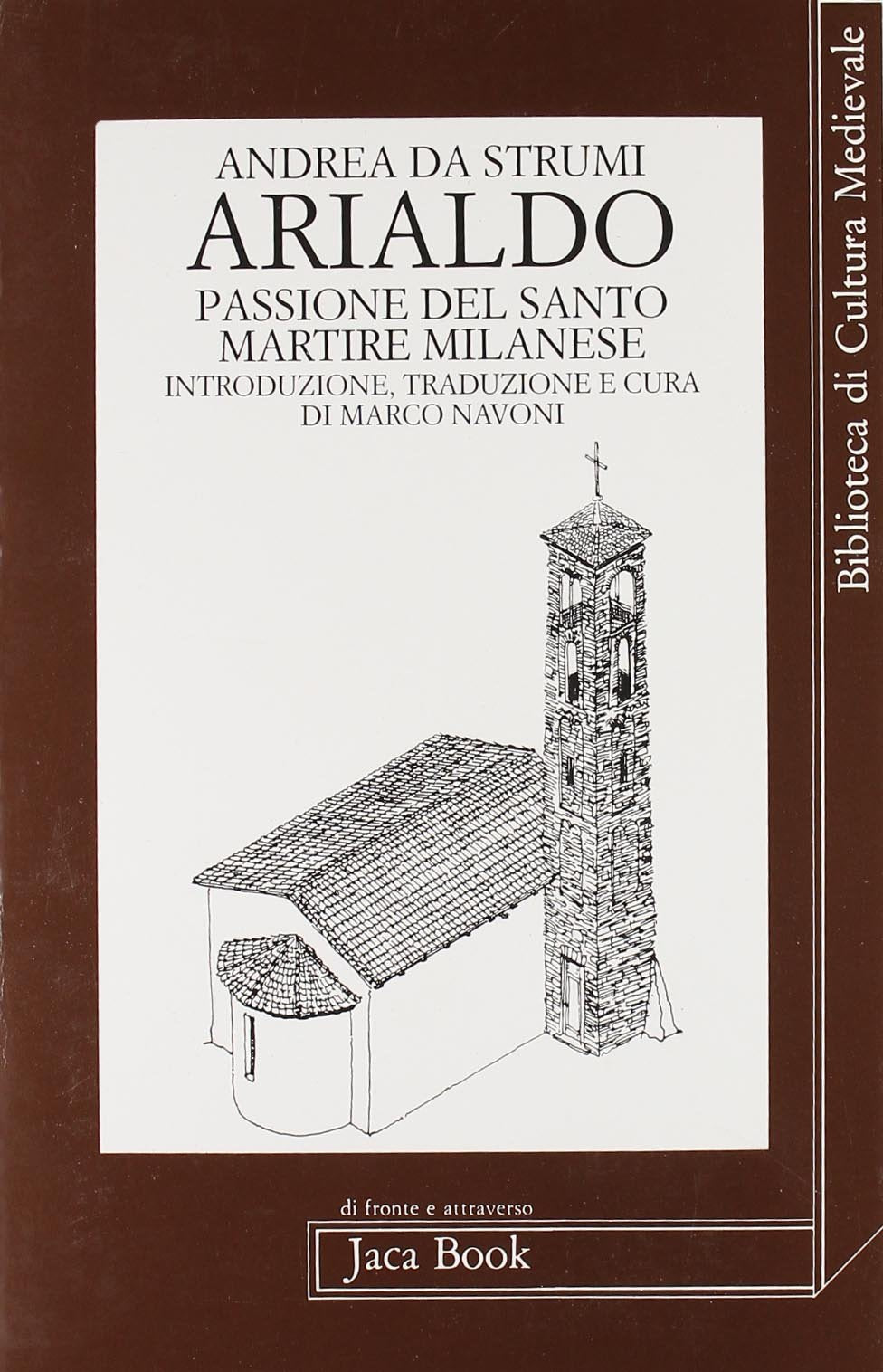 Arialdo. Passione del santo martire milanese book