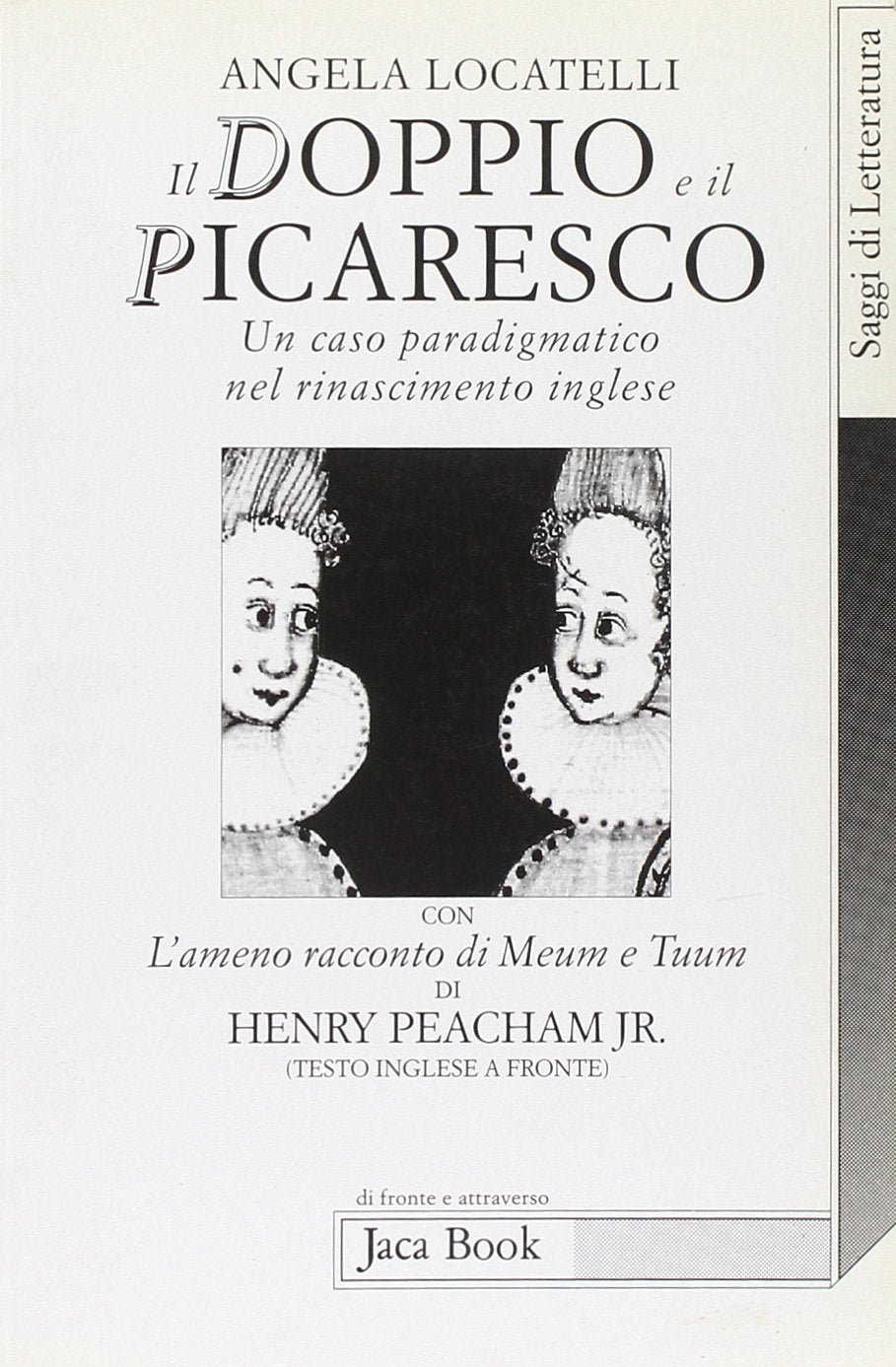 Il doppio e il picaresco (Di fronte e attraverso.Saggi di letterat.) Contemporary literature