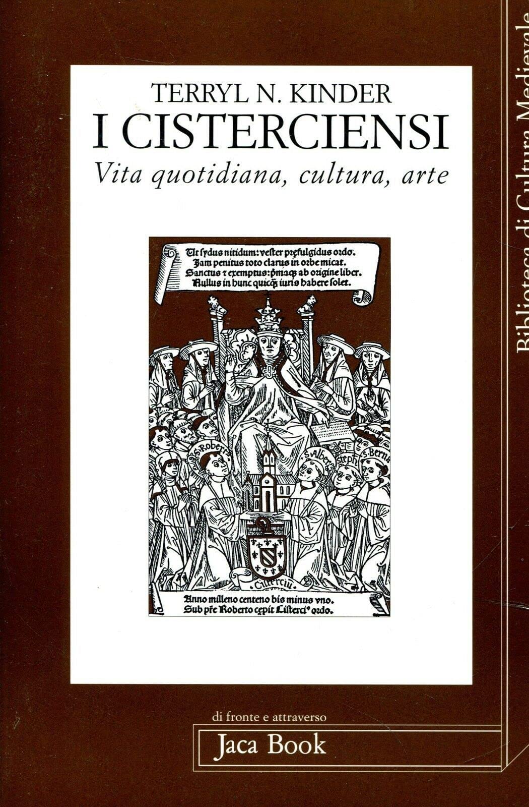 I cisterciensi. Vita quotidiana, cultura, arte (Di fronte e attr. Bibl. cult. mediev.) Religion & Esotericism