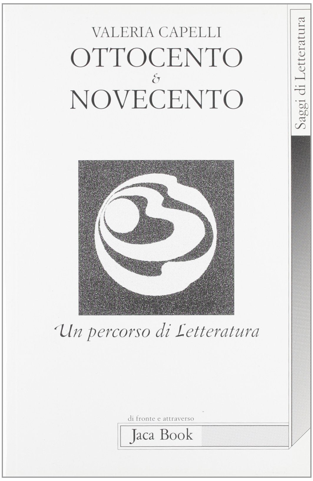 Ottocento & Novecento. Un percorso di letteratura (Di fronte e attraverso.Saggi di letterat.) Contemporary literature