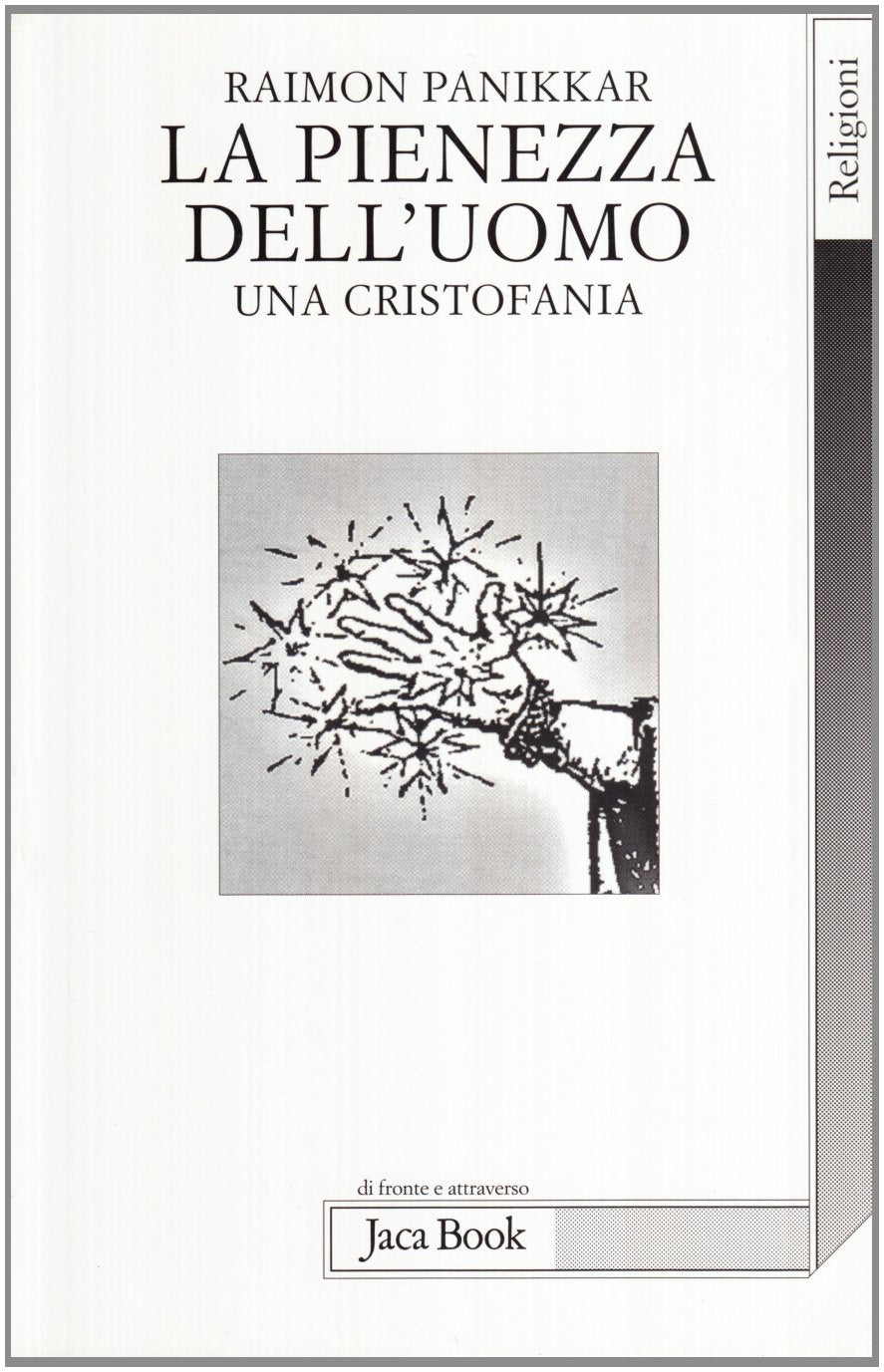 La pienezza dell'uomo. Una cristofania Religion & Esotericism