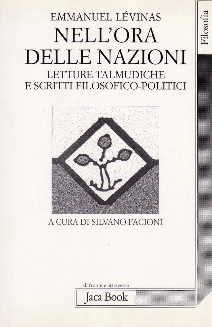 Nell'ora delle nazioni. Letture talmudiche e scritti filosofico-politici Religion & Esotericism