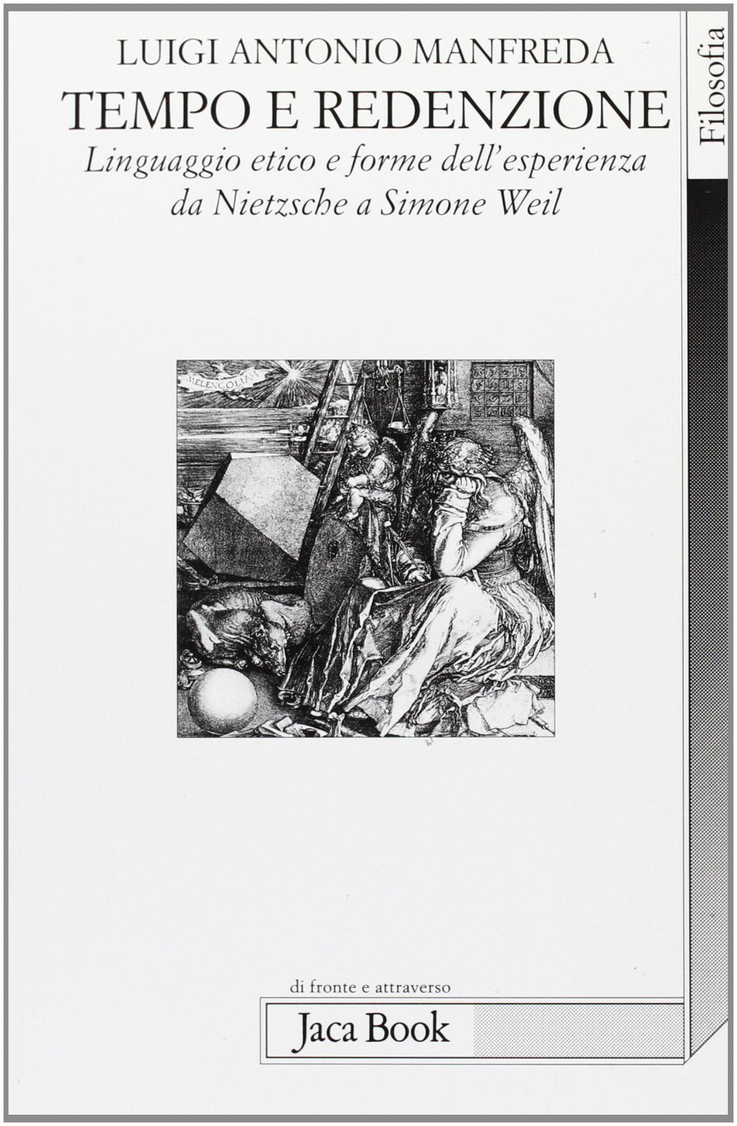 Tempo e redenzione. Linguaggio etico e forme dell'esperienza da Nietzsche a Simone Weil book