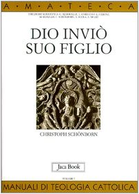 Dio inviò suo figlio (Di fronte e attraverso. Amateca, Band 7) Religion & Esotericism