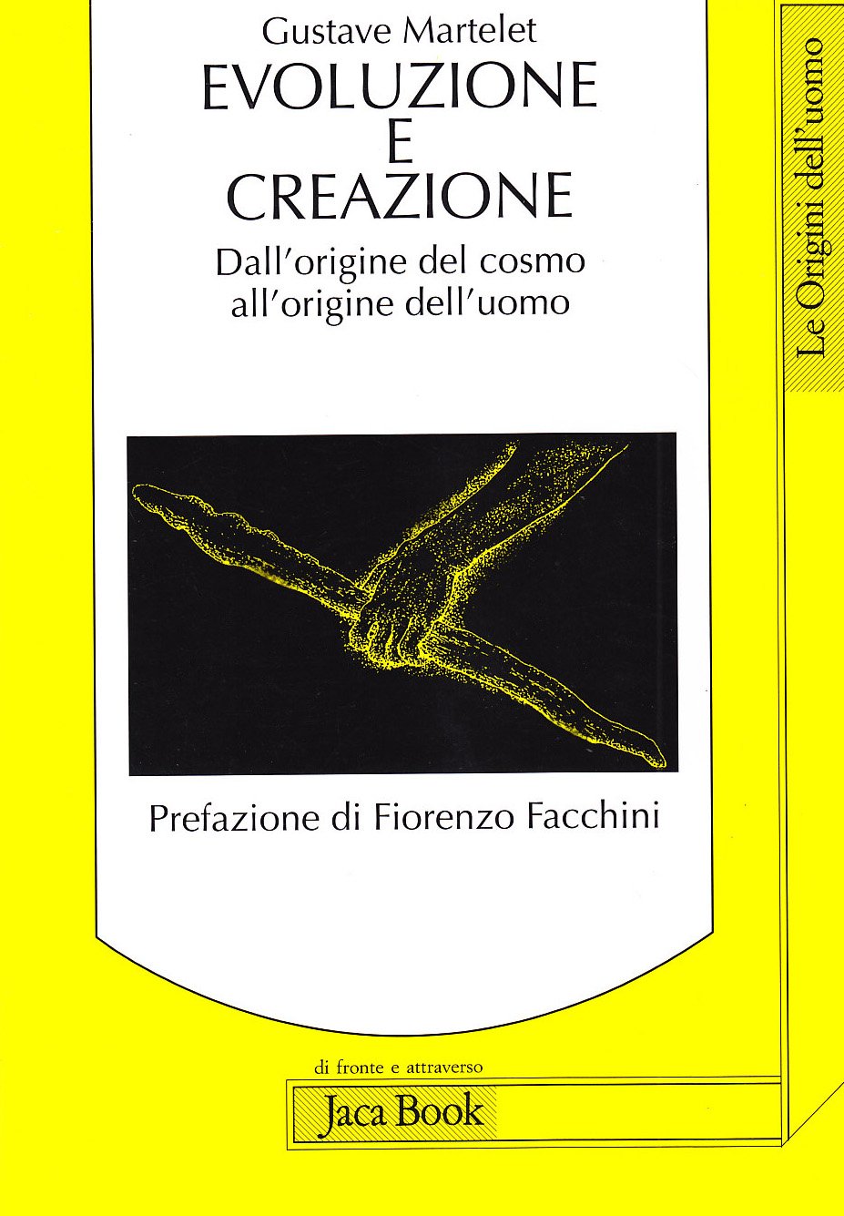 Evoluzione e creazione. Dall'origine del cosmo all'origine dell'uomo book
