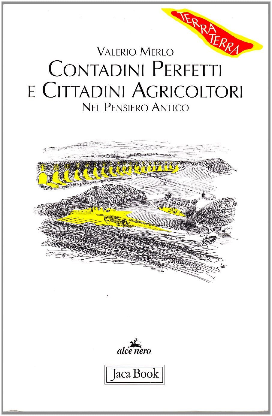 Contadini perfetti e cittadini agricoltori. Nel pensiero antico book