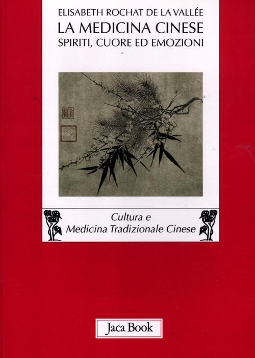 La medicina cinese. Spiriti, cuore ed emozioni book
