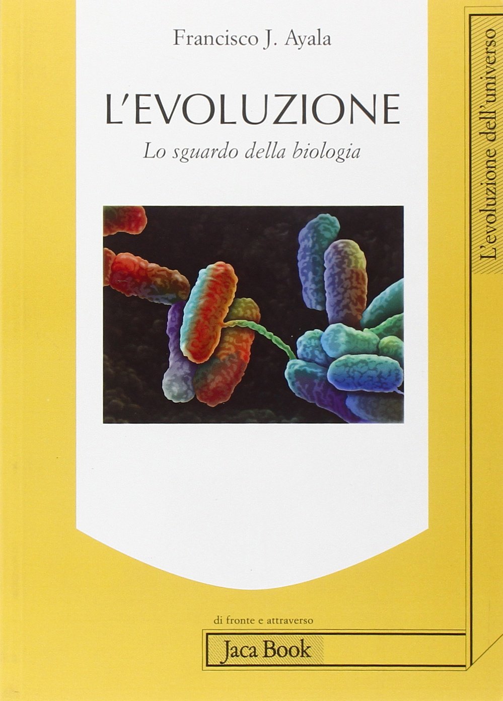 L'evoluzione. Lo sguardo della biologia book