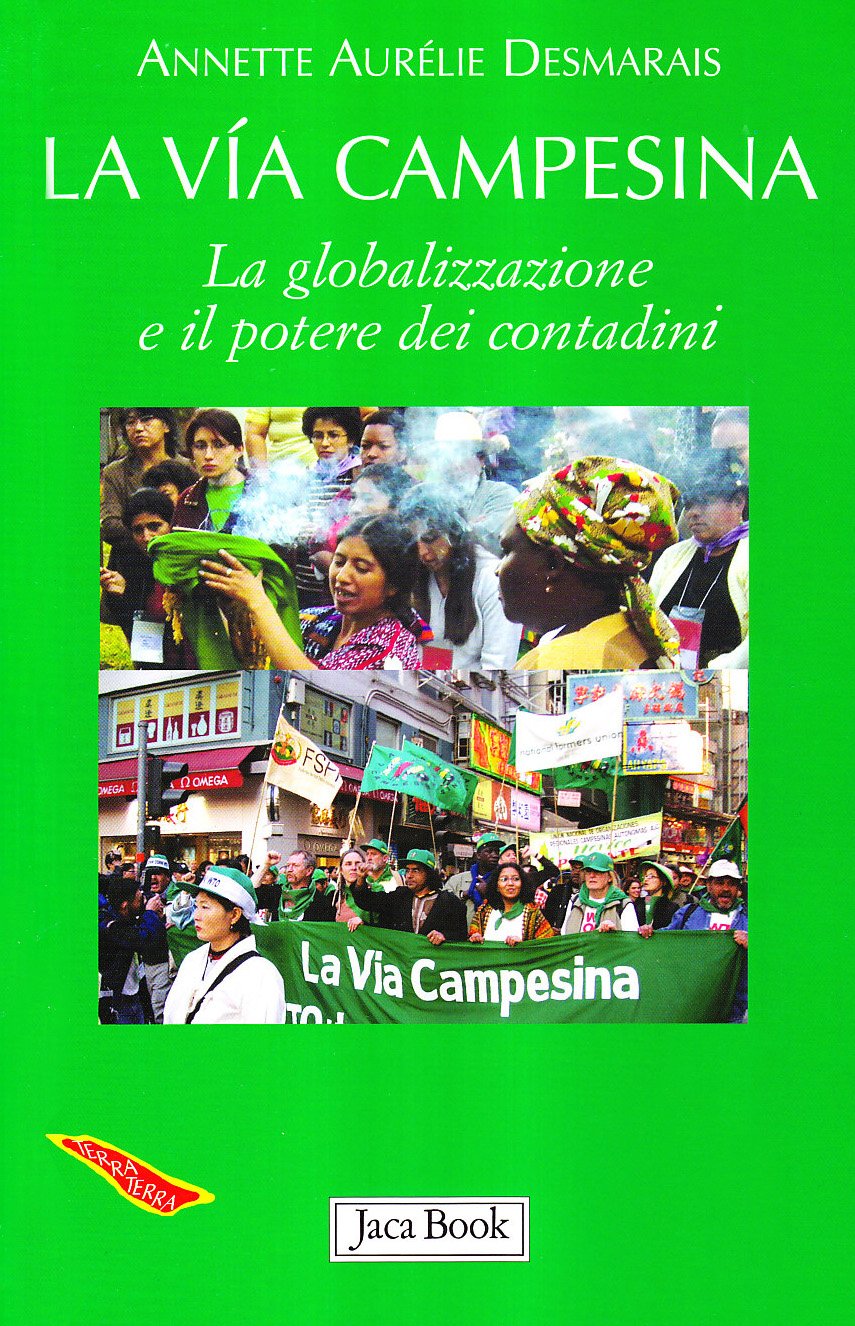 La via Campesina. La globalizzazione e il potere dei contadini book