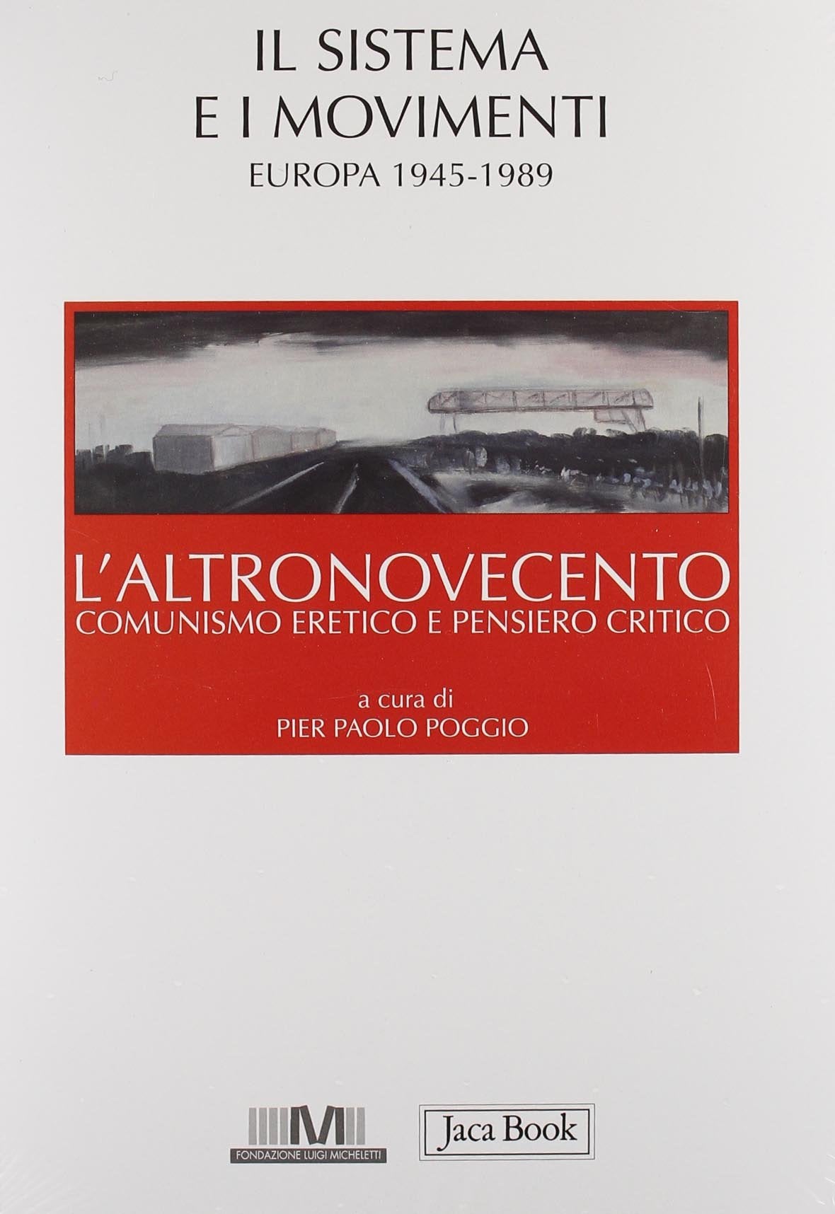 Il sistema e i movimenti (Europa 1945-1989) Social Sciences