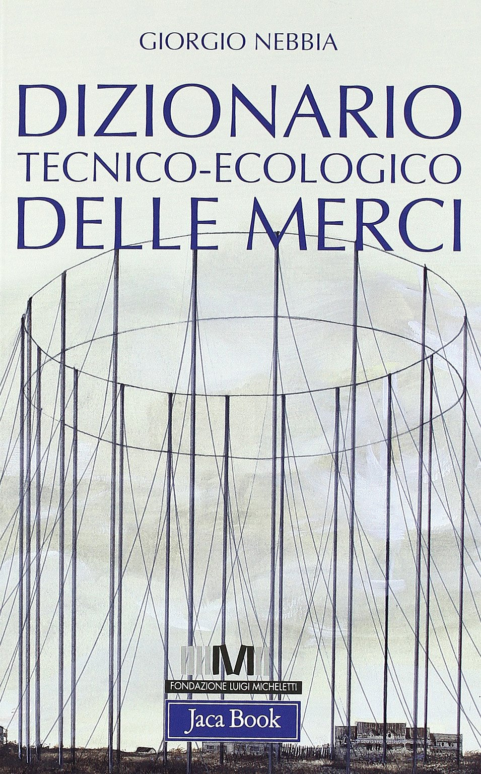 Dizionario tecnico-ecologico delle merci book