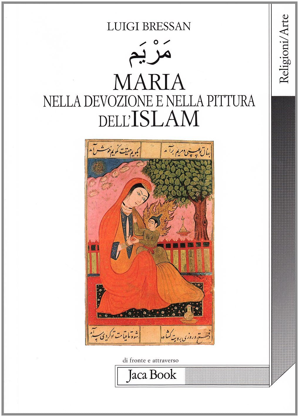 Maria nella devozione e nella pittura dell'Islam book
