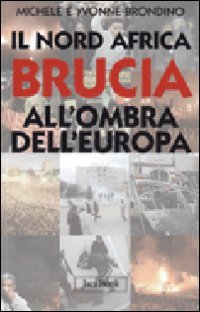 Il Nord Africa brucia all'ombra dell'Europa book