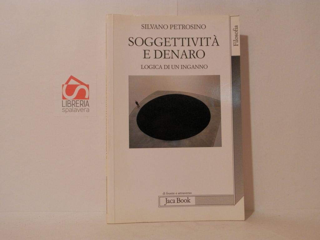 Soggettività e denaro. Logica di un inganno book