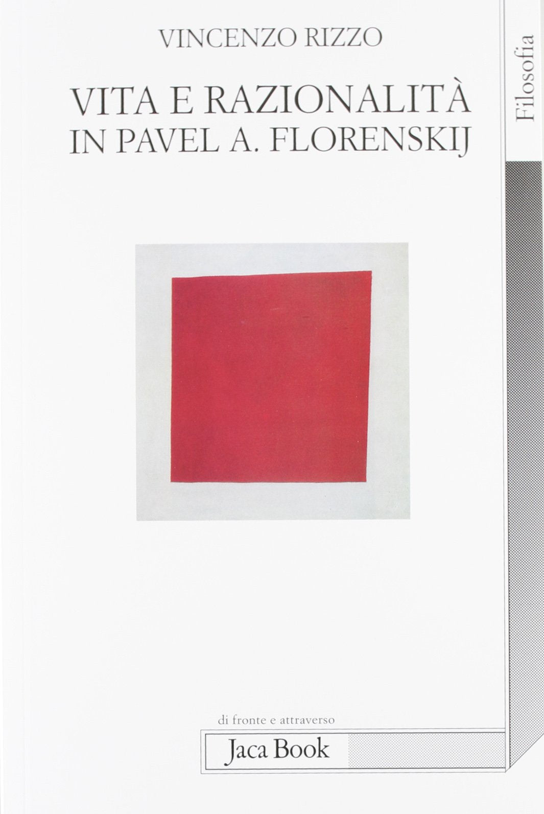 Vita e razionalità in Pavel A. Florenskij Philosophy