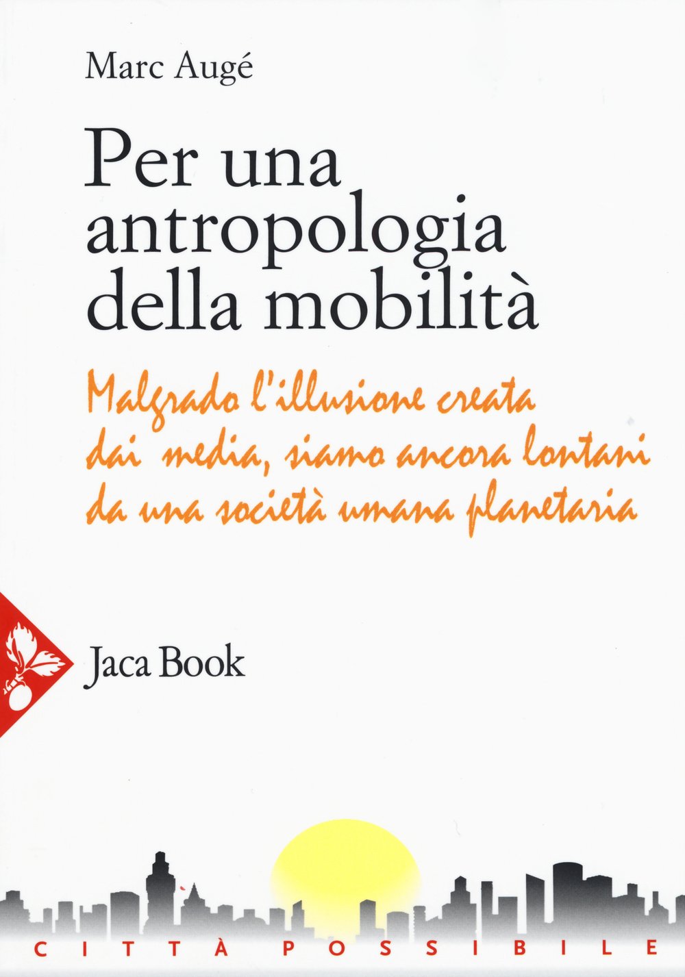 Per una antropologia della mobilità Books