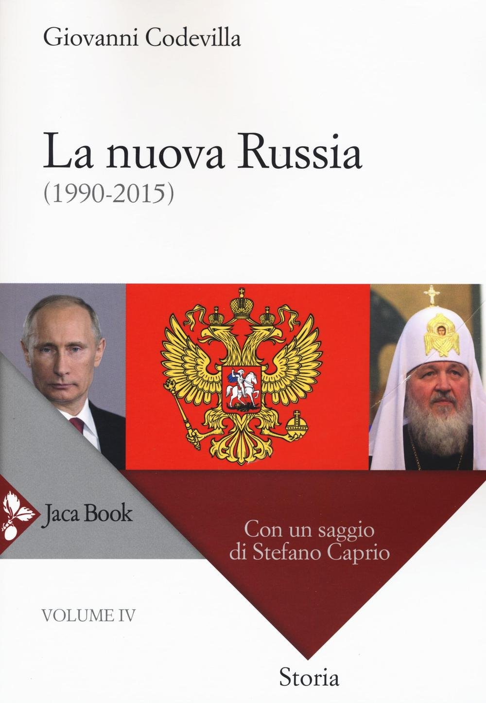 Storia della Russia e dei paesi limitrofi. Chiesa e impero. La nuova Russia (1990-2015) (Vol. 4) (Di fronte e attraverso. Storia) Politics & History
