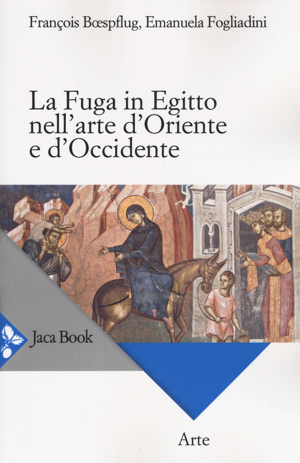 La fuga in Egitto nell'arte d'Oriente e Occidente book