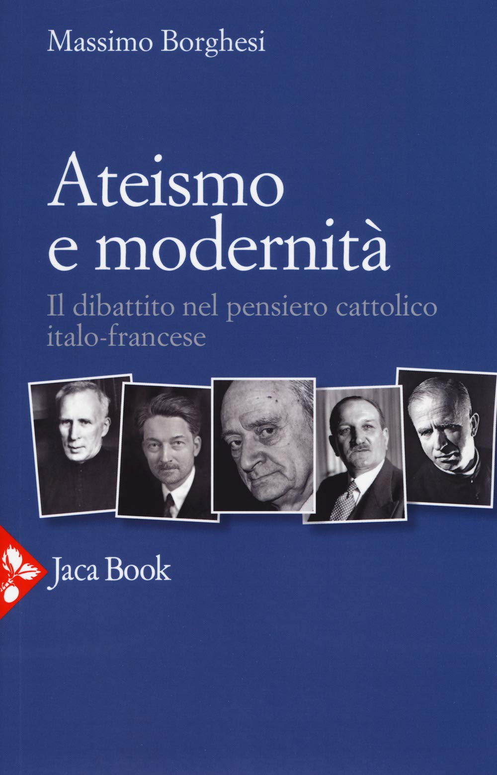 Ateismo e modernità. Il dibattito nel pensiero cattolico italo-francese book