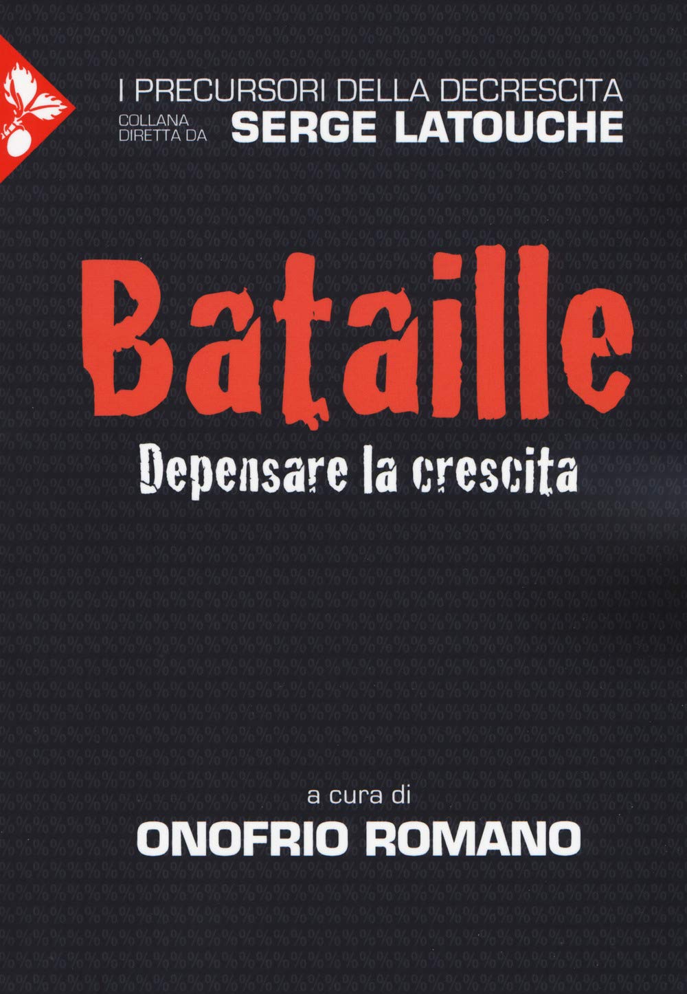 Bataille. Depensare la crescita book