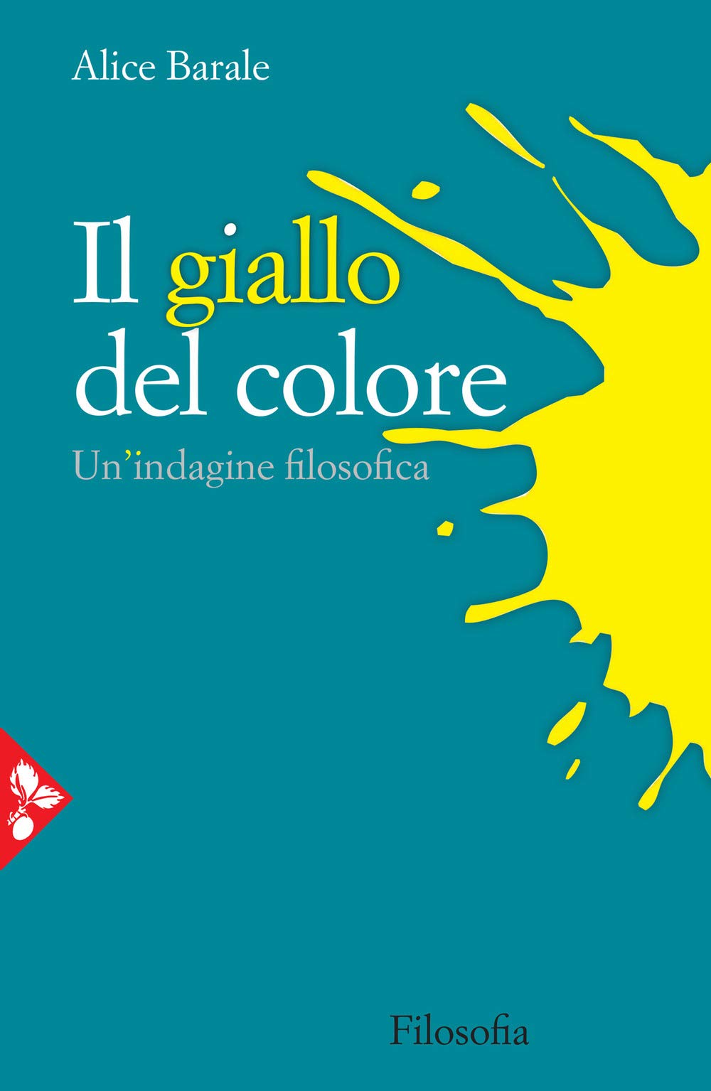 Il giallo del colore. Un'indagine filosofica Philosophy