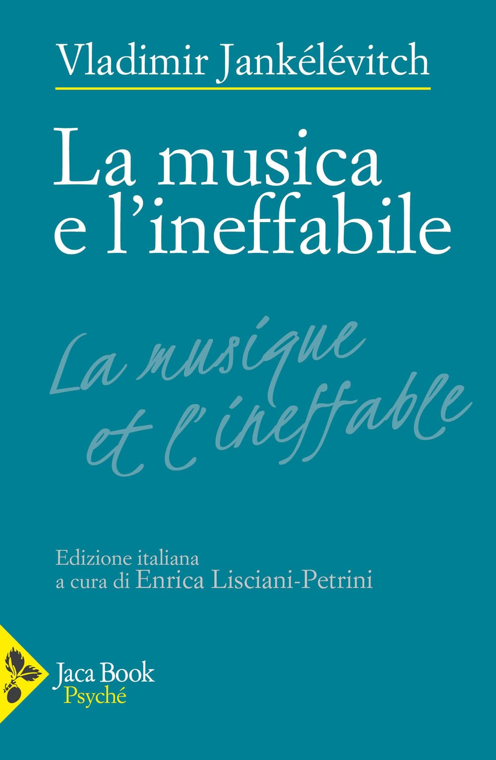La musica e l'ineffabile (Psyché) Arts & Music