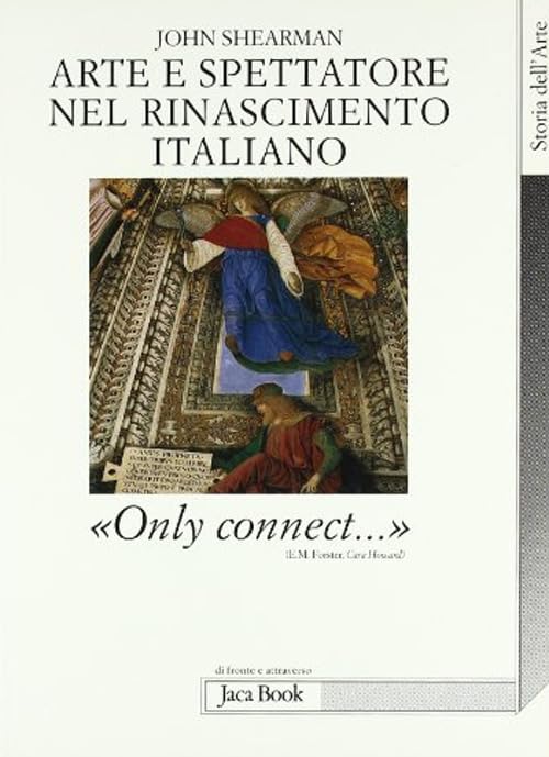 Arte e spettatore nel Rinascimento in Italia. «Only connect...». Ediz. a colori Film, Art & Culture