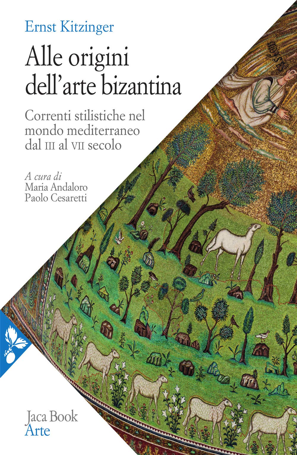 Alle origini dell'arte bizantina. Correnti stilistiche nel mondo mediterraneo dal III al VII secolo. Nuova ediz. Film, Art & Culture