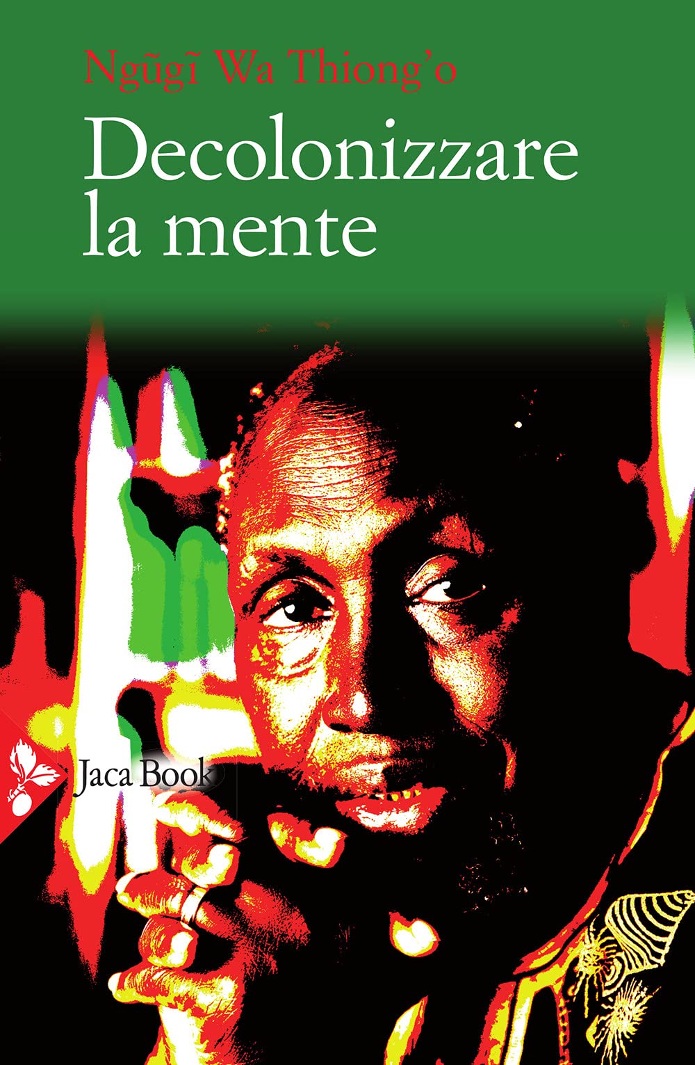 Decolonizzare la mente. La politica della lingua nella letteratura africana Contemporary literature Books