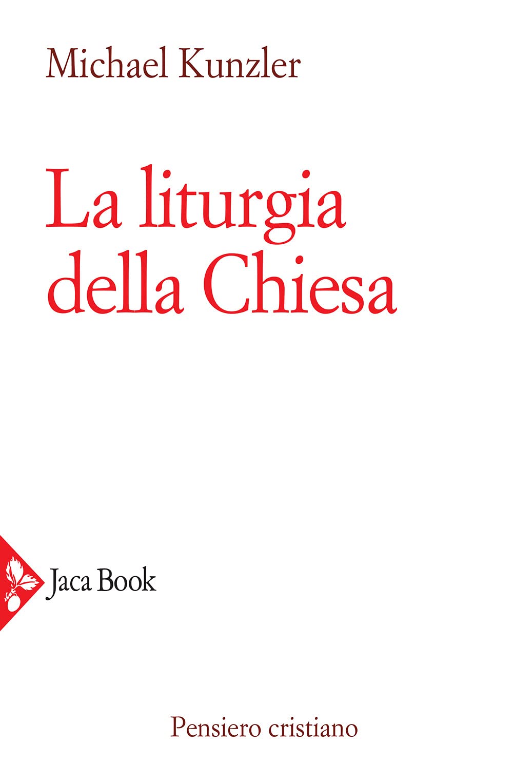 La liturgia della Chiesa (Pensiero cristiano) Religion & Esotericism