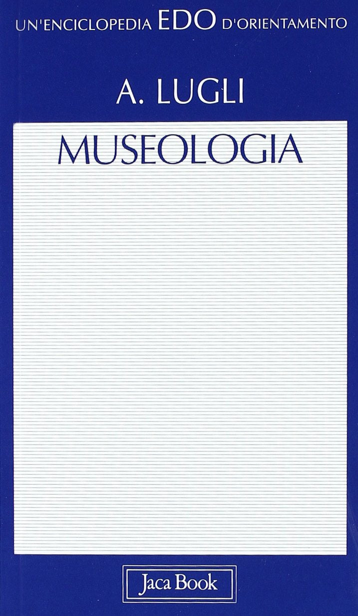Museologia (Edo. Un'enciclopedia di Orientamento, Band 33) Social Sciences