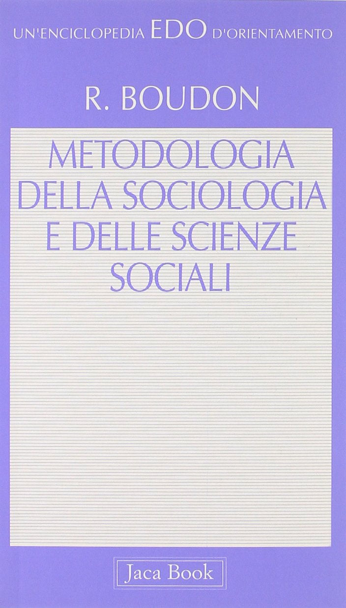 Metodologia della sociologia e delle scienze sociali book