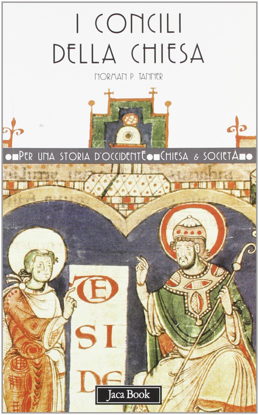 I concili della Chiesa (Per una storia d'Occidente. Chiesa e soc. Percorsi, Band 10) Religion & Esotericism