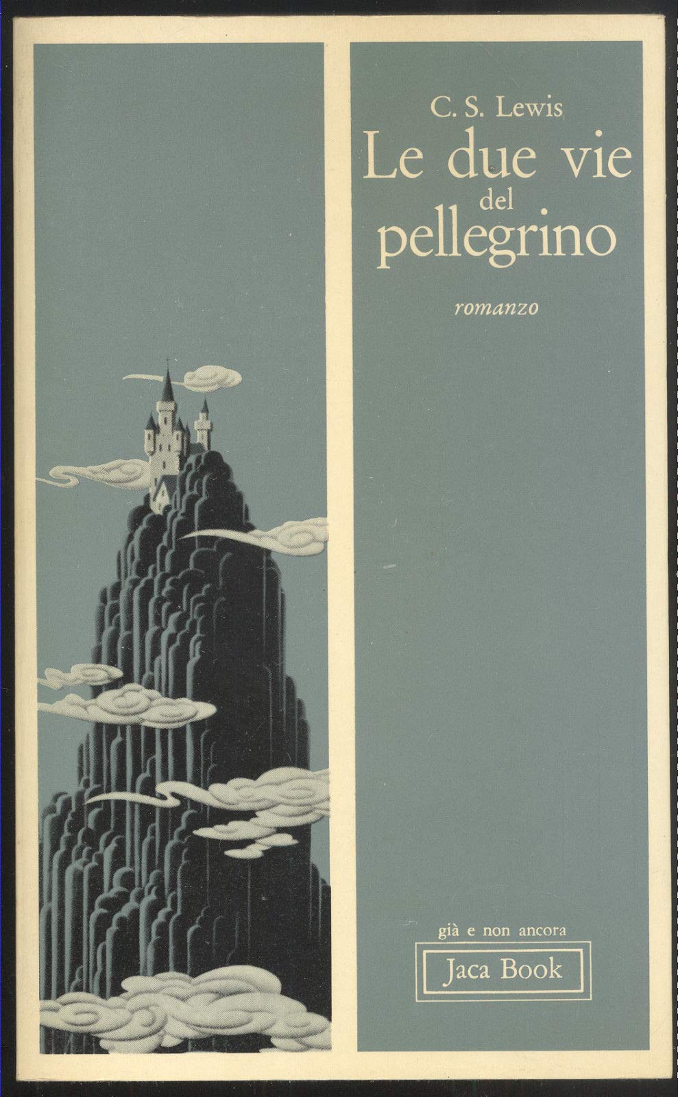 Le due vie del pellegrino. Apologia allegorica del cristianesimo della ragione e del romanticismo book