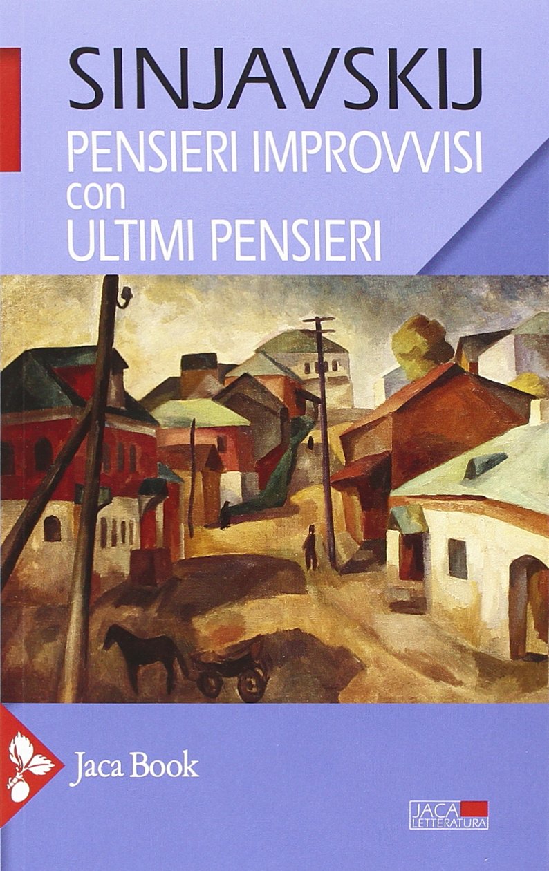 Pensieri improvvisi con ultimi pensieri (Jaca Letteratura, Band 14) Essays & Short Stories
