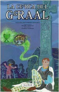 Re Artù, il Graal, i Cavalieri della Tavola Rotonda. La ricerca del Graal (Vol. 3) book