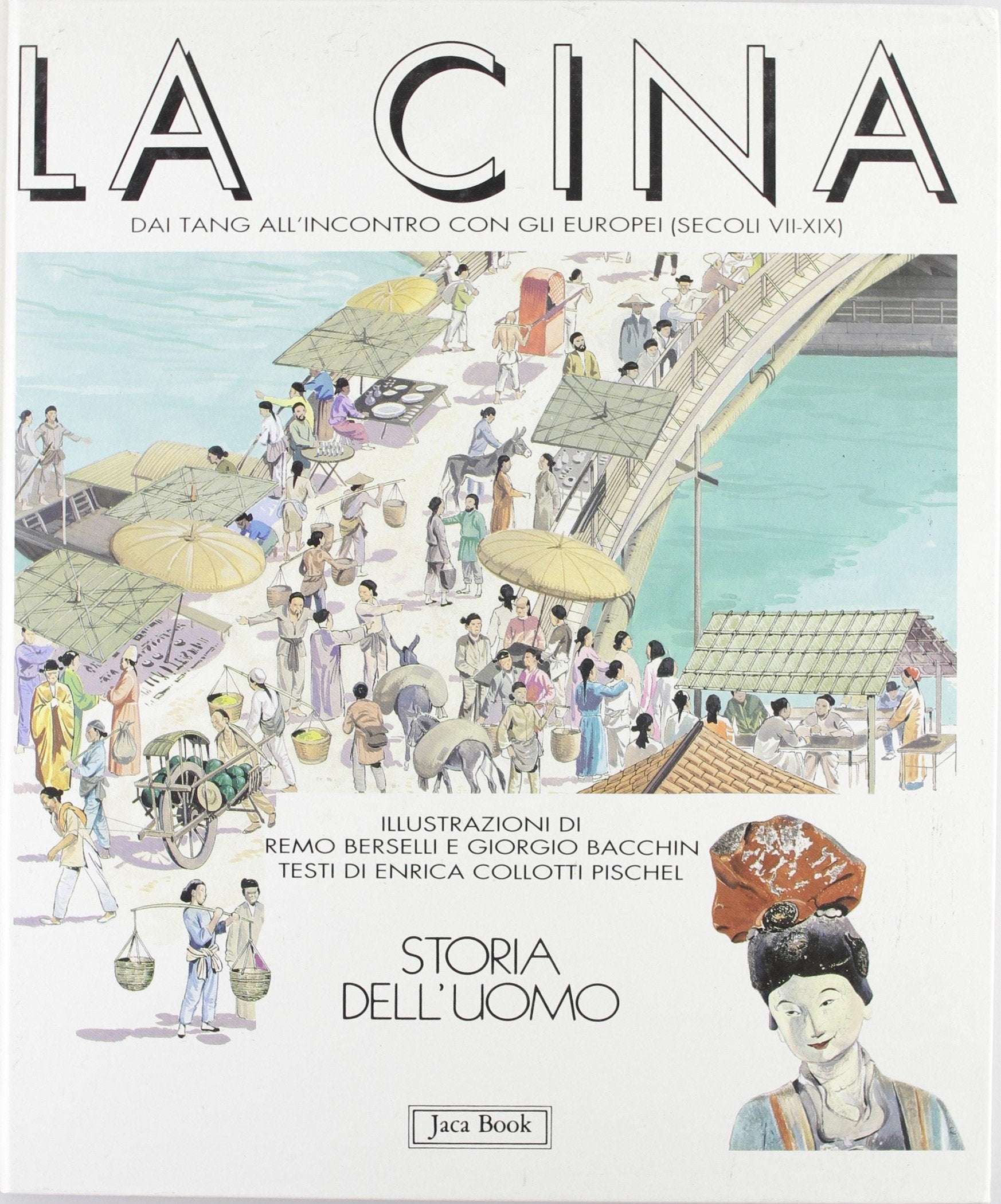 La Cina. Dai Tang all'incontro con gli europei (sec. VII-XIX) (Storia dell'uomo) Politics & History