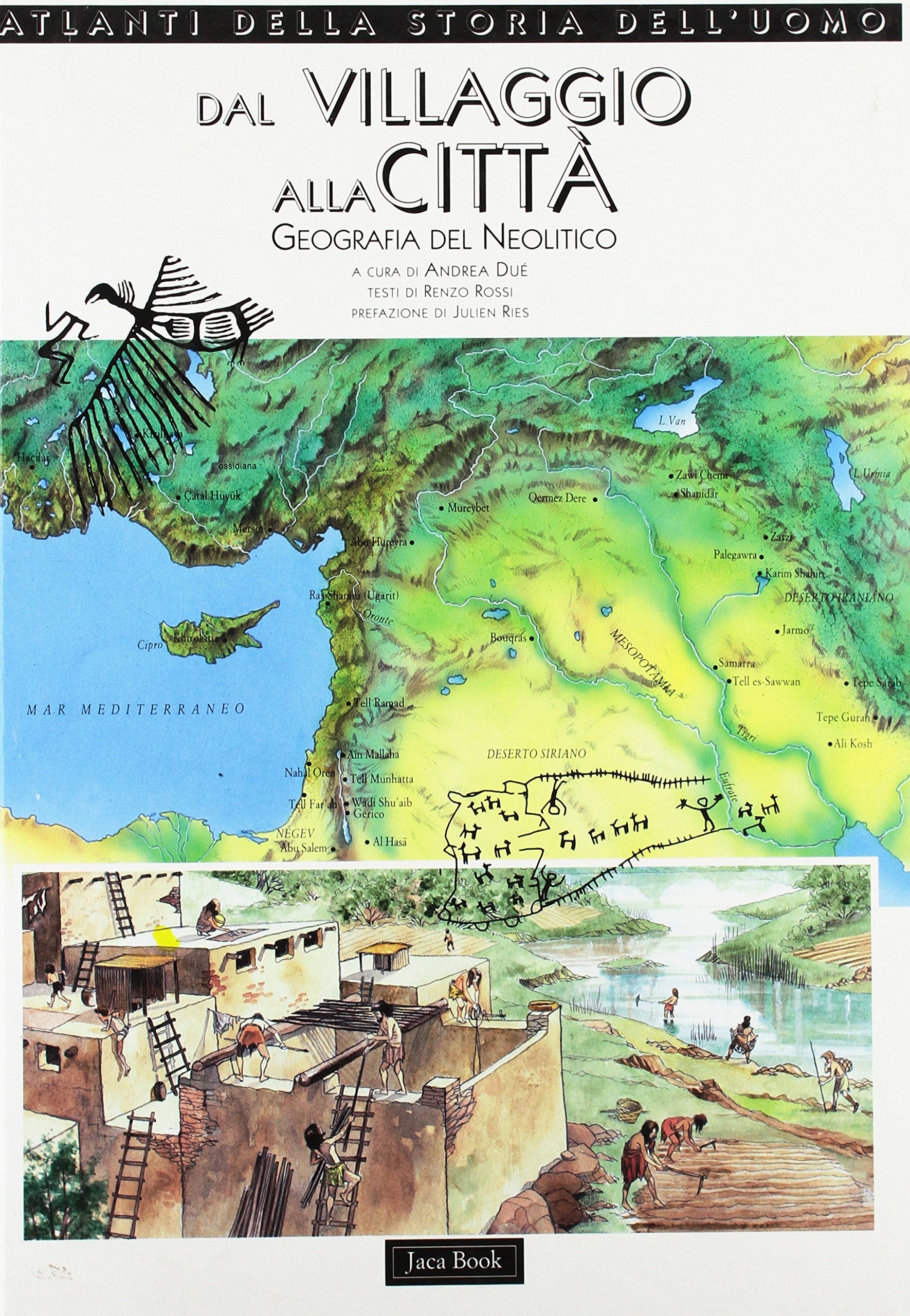 Dal villaggio alla città. Geografia del neolitico (Atlanti della storia dell'uomo, Band 2) Non-fiction