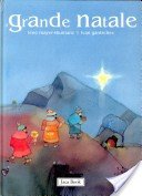 Il grande Natale (Bibbia e liturgia per i più piccoli) Non-fiction