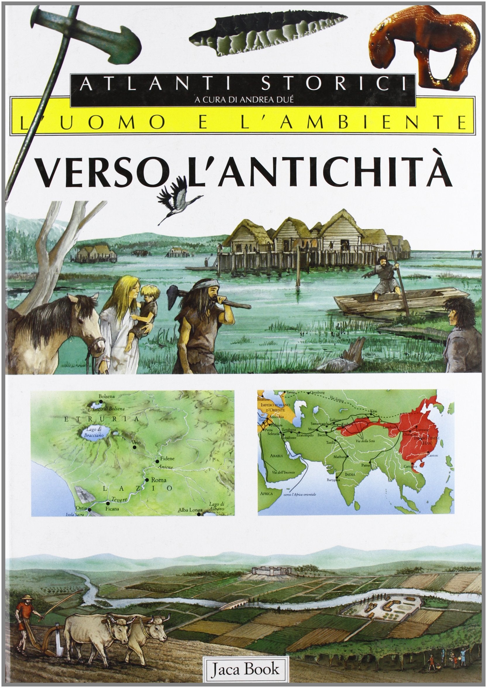 L'uomo e l'ambiente. Verso l'Antichità (Vol. 2) (Atlanti storici dell'uomo e dell'ambiente) Non-fiction