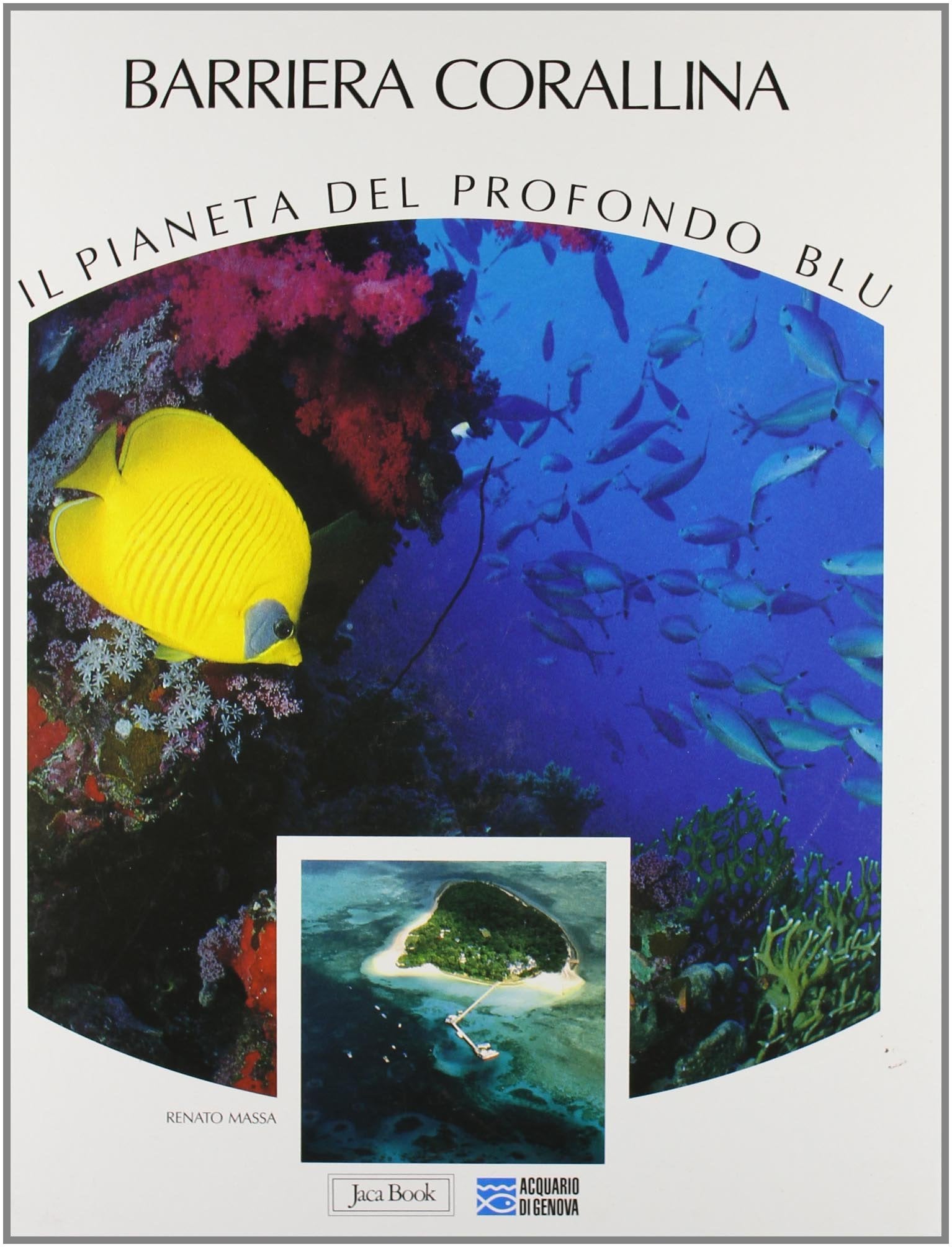 Barriera corallina (Il pianeta del profondo blu, Band 3) Natural Sciences