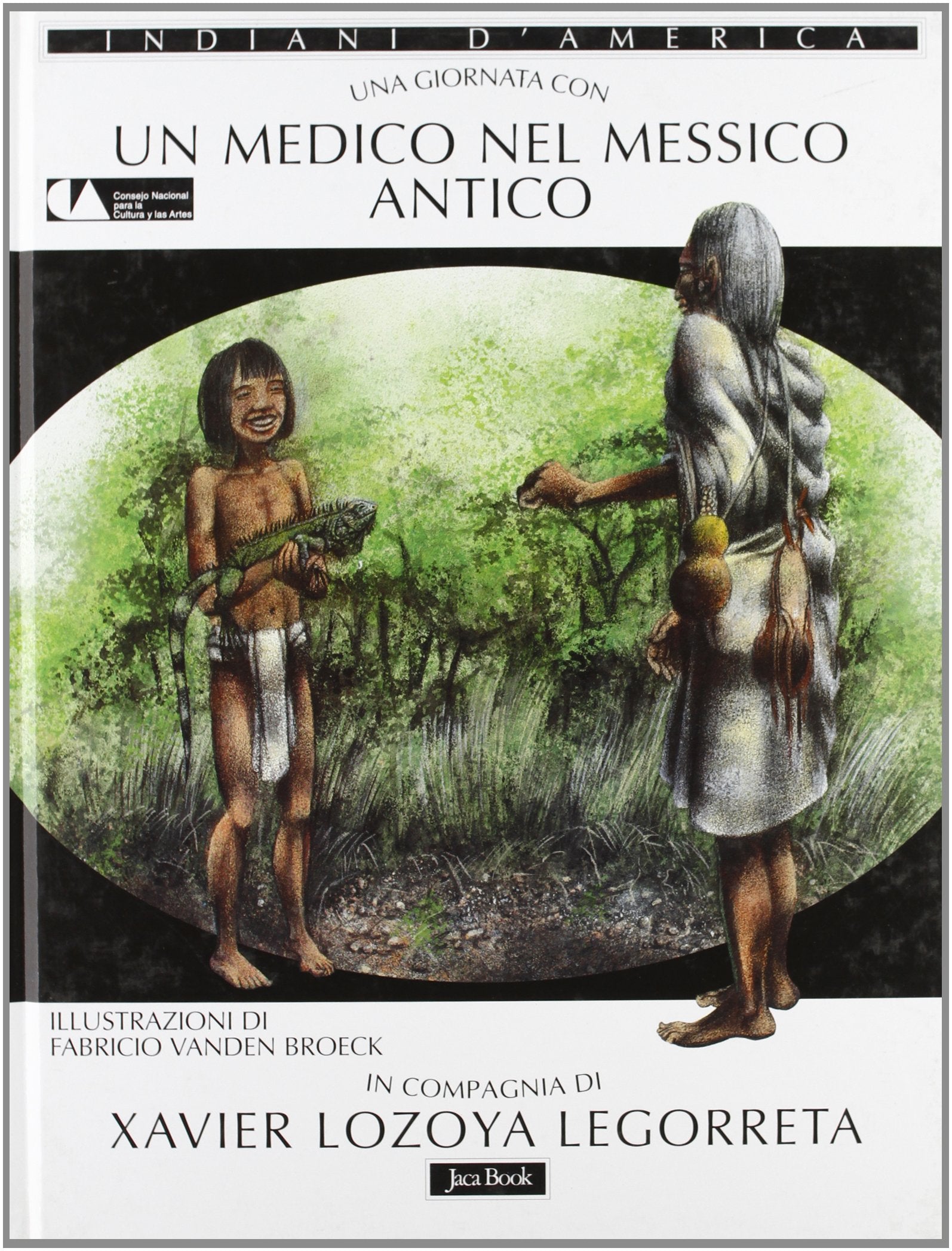 Una giornata con... Un medico di Xochicalco in compagnia di Xavier Lozoya Legorreta Children's books