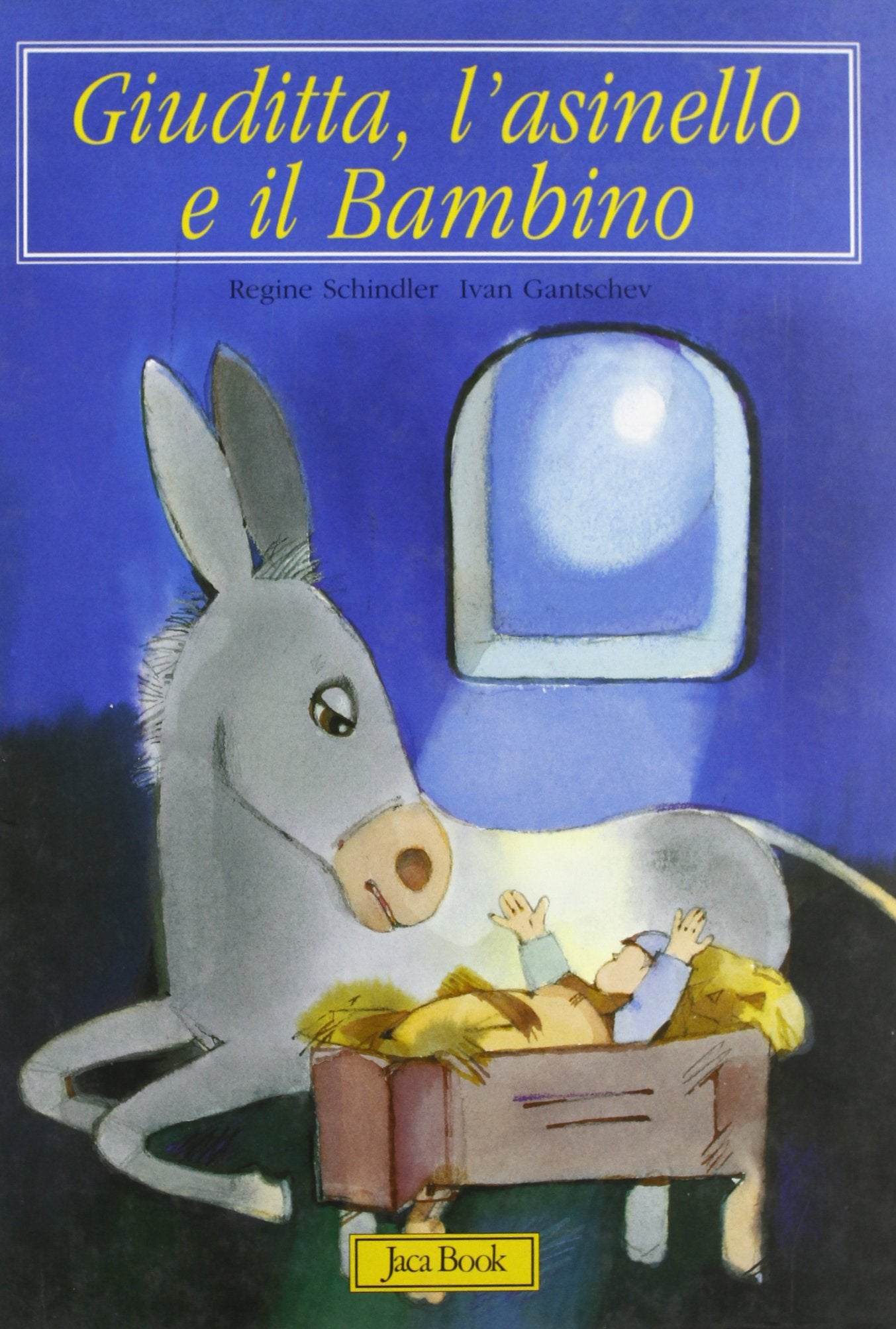 Giuditta, l'asinello e il bambino (Storie per i più piccoli) Novels & Short Stories