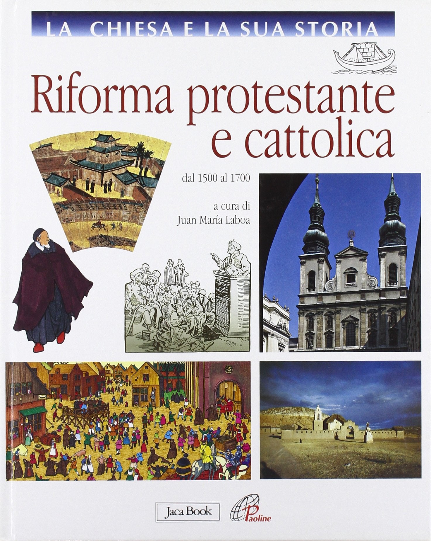 La Chiesa e la sua storia. Riforma protestante e cattolica. Dal 1500 al 1700 (Vol. 7) book
