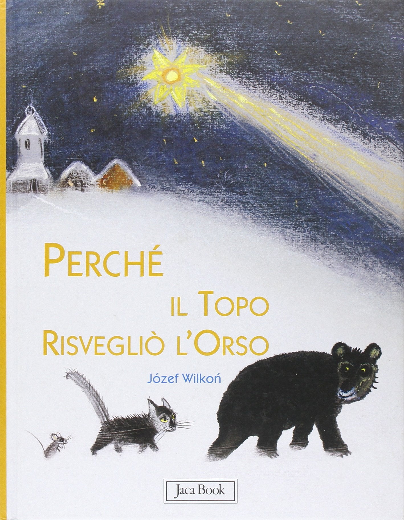 Perché il topo risvegliò l'orso. Ediz. illustrata book