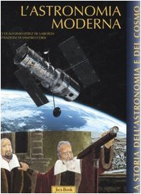 L'astronomia moderna. Ediz. illustrata book
