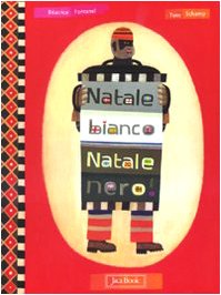 Natale bianco Natale nero. Ediz. illustrata book