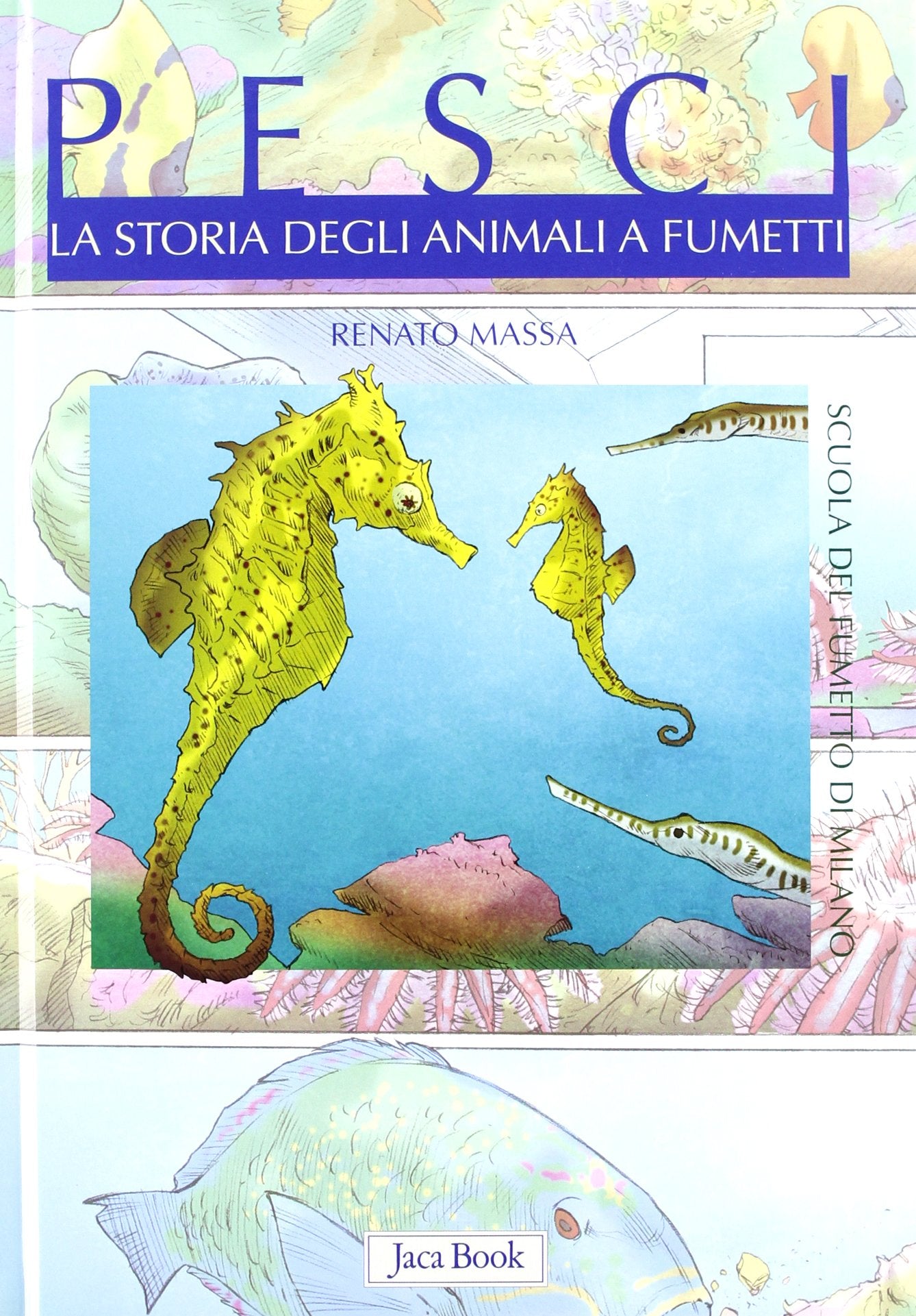 Pesci. La storia degli animali a fumetti. Ediz. illustrata book