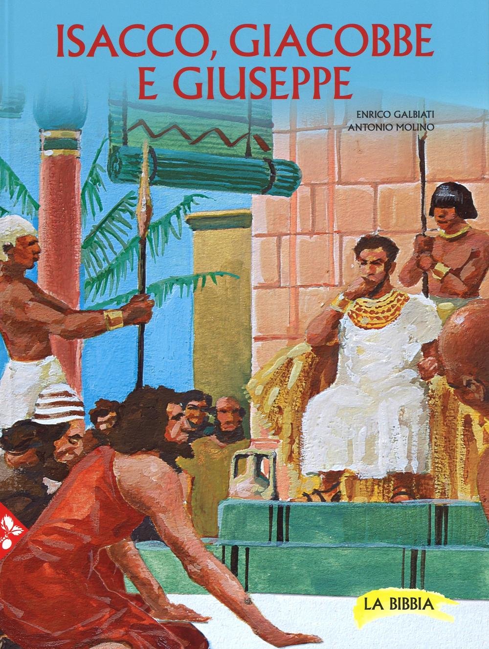 Isacco, Giacobbe e Giuseppe (Ragazzi) Non-fiction